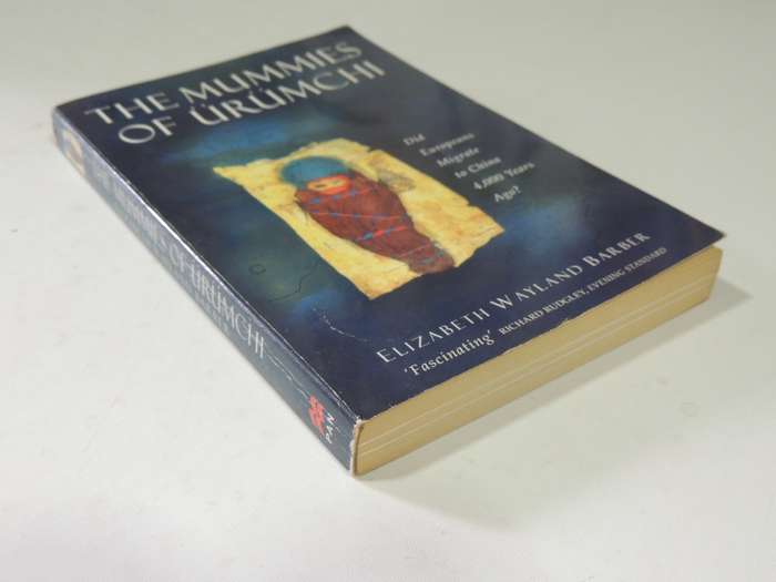 The Mummies Of Urumchi- Elizabeth Wayland Barber