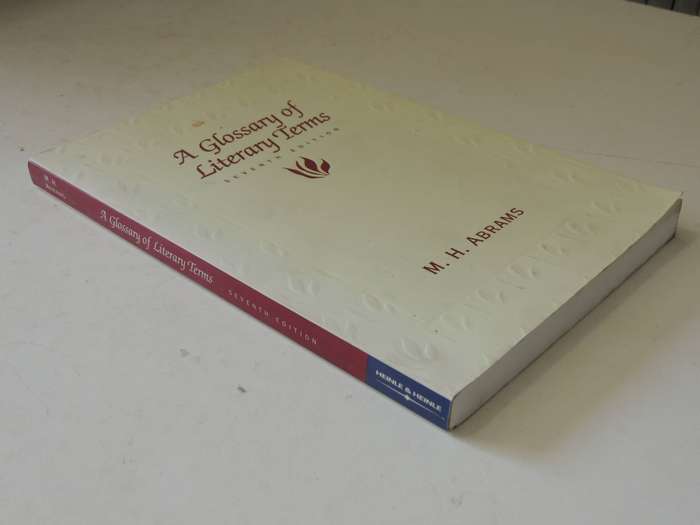A Glossary Of Literary Terms (7th Edition 1999) - M.H. Abrams