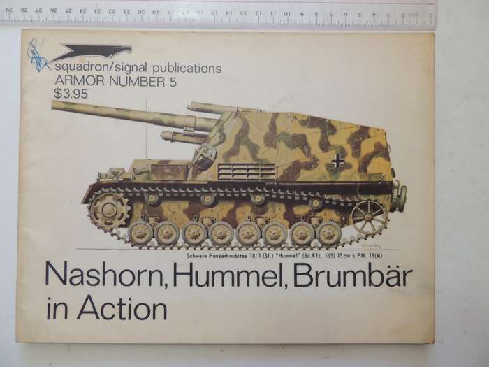 Squadron / Signal Publications Armor No. 5: Nashorn, Hummel, Brumbar In Action - Uwe Feist