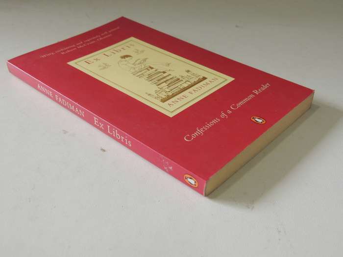 Ex Libris: Confessions Of A Common Reader -  Anne Fadiman