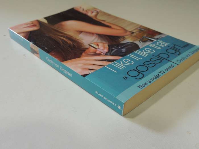 I Like It Like That: Gossip Girl Book 5 - Cecily Von Ziegesar
