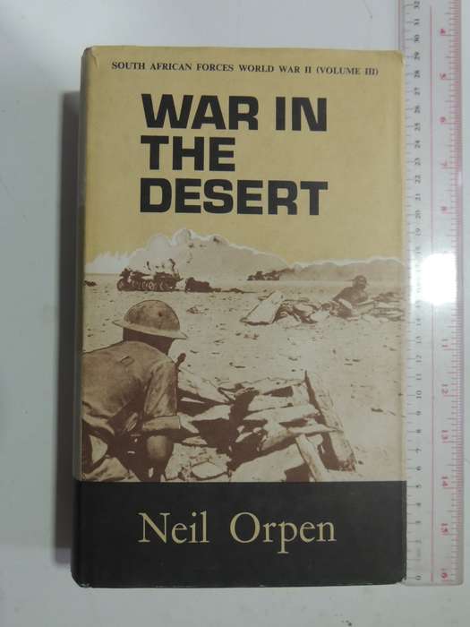 War In The Desert: South African Forces World War II (Volume III) SignedNeil Orpen