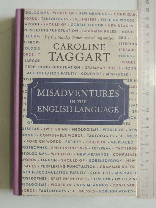 Misadventures In The English Language - Caroline Taggart