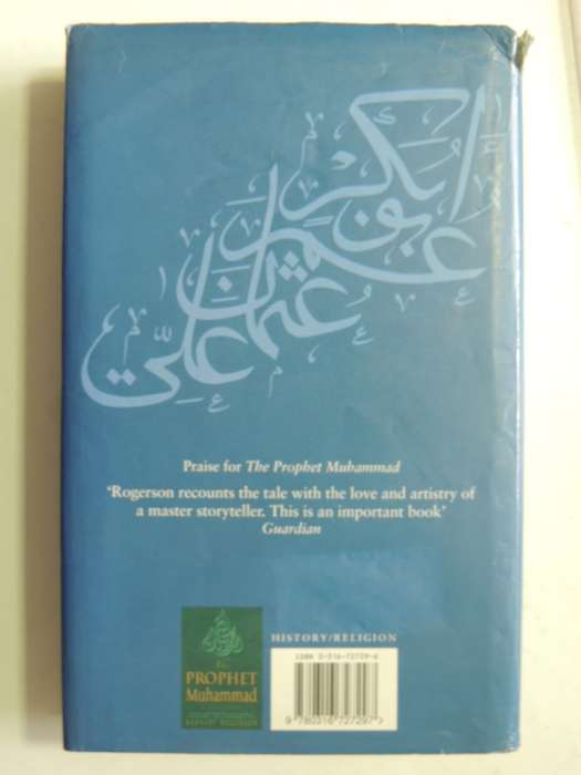 The Heirs Of The Prophet Muhammad And The Roots Of The Sunni-Shia Schism - Barnaby Rogerson