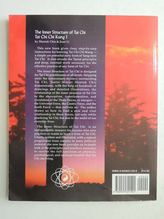 The Inner Structure Of Tai Chi: Tai Chi Chi Kung IMantak Cia & Juan Li