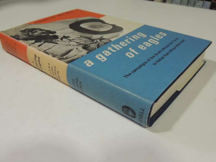 A Gathering Of Eagles: Campaigns Of South African Air Force In Italian East Africa 1940-41 J Ambrose