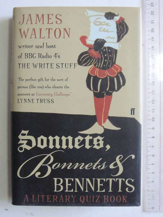 Sonnets, Bonnets & Bennets: A Literary Quiz Book - James Walton