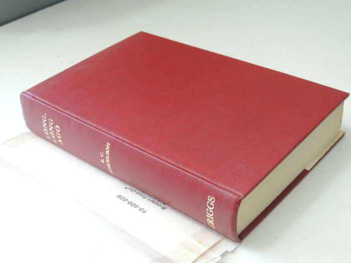 Long Long Ago - R.C. Samuelson   Facsimile Limited Reproduction Of 1929 Edition   847/1000