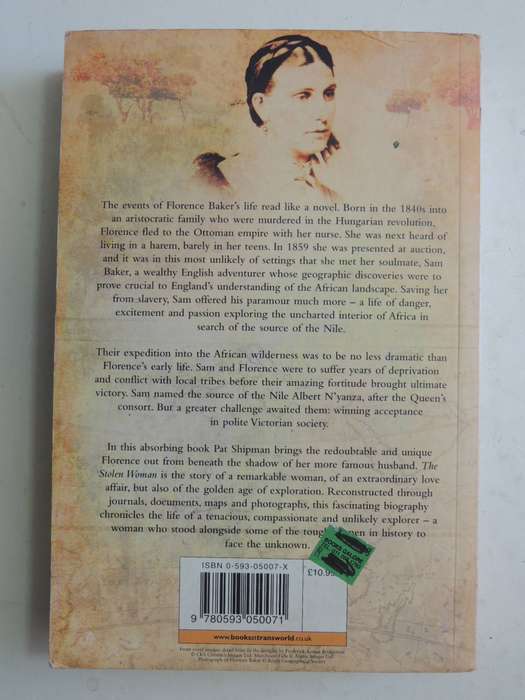 The Stolen Woman: Florence Baker's Extraordinary Life From Harem To The Heart Of Africa -Pat Shipman