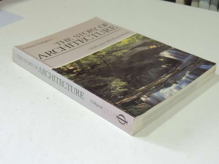 The Story Of Architecture - Patrick Nuttgens