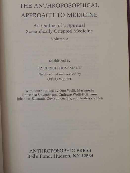 The Anthroposophical Approach to Medicine Vol 2 - Husemann, Wolff