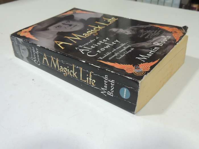 A Magik Life: A Biography Of Aleister Crowley - Martin Booth