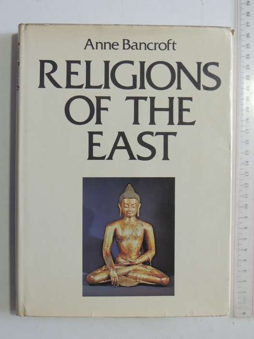 Religions Of The East- Anne Bancroft