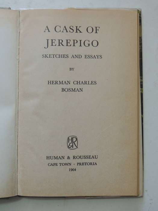 A Cask Of Jerepigo: Sketches And Essays -  Herman Charles Bosman   (1st Edition 1964)