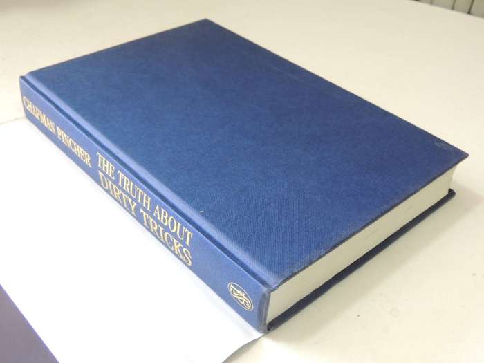 The Truth About Dirty Tricks: From Harold Wilson To Margaret Thatcher - Chapman Pincher