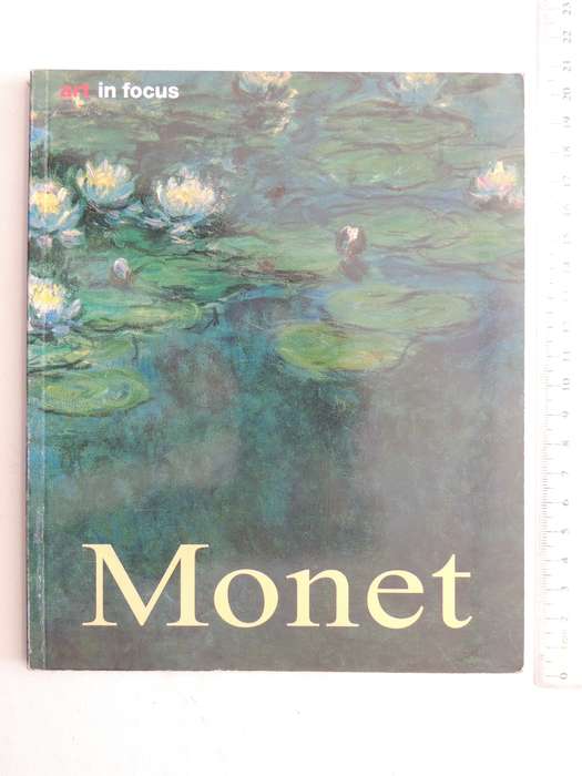 Art In Focus: Claude Monet - Birgit Zeidler