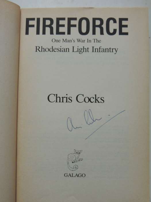 Fireforce - One Man's War In The Rhodesian Light Infantry - 1st Edition (Signed)Chris Cocks