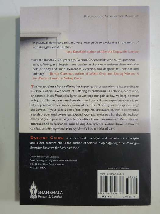 Turn Suffering Inside Out: A Zen Approach To Living With Physical And Emotional Pain - Darlene Cohen