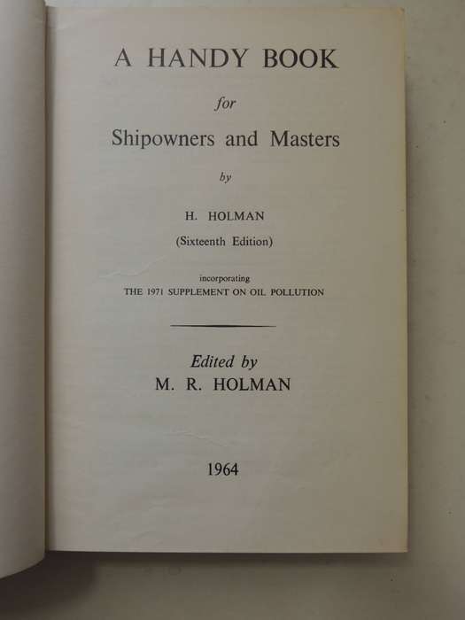 Handy Book For Shipowners & Masters (16th Edition)H. Holman