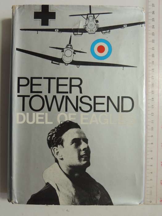 Duel Of Eagles - Peter Townsend