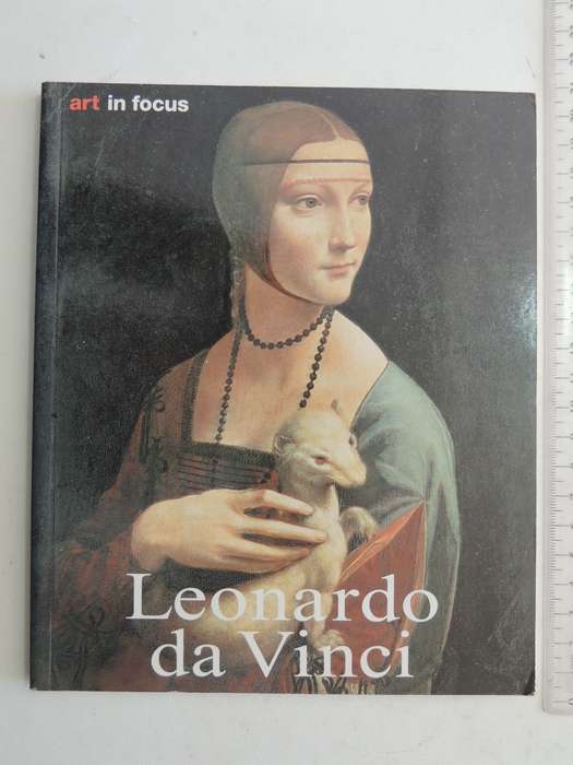 Art In Focus: Leonardo Da Vinci - Elke Linda Buchholz