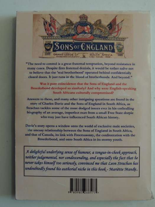 Son Of England, Man Of Africa: The Life And Times Of Charlie Davie And The Sons Of England In South