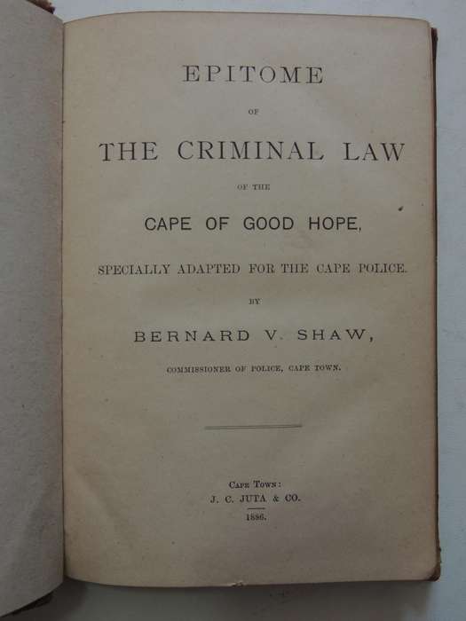 Epitome Of The Criminal Law Of The Cape Of Good Hope Specially Adapted For The Cape Police- BV Shaw