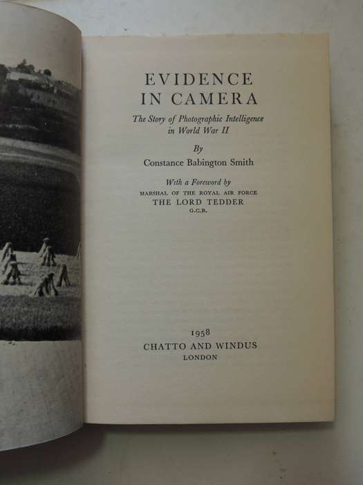 Evidence in camera: The story of photographic intelligence in World War II  Constance Babington Smit