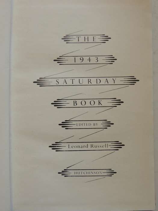 The 1943 Saturday Book - ed Leonard Russell