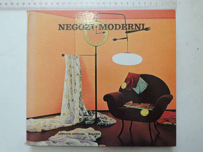 Negozi ModerniMAGNANI, Franco [a cura di], Published by Gorlich Editore, 1965