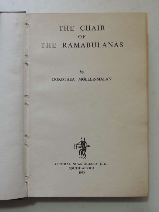 The Chair Of The Ramabulanas - Dorothea Moller-Malan   SIGNED