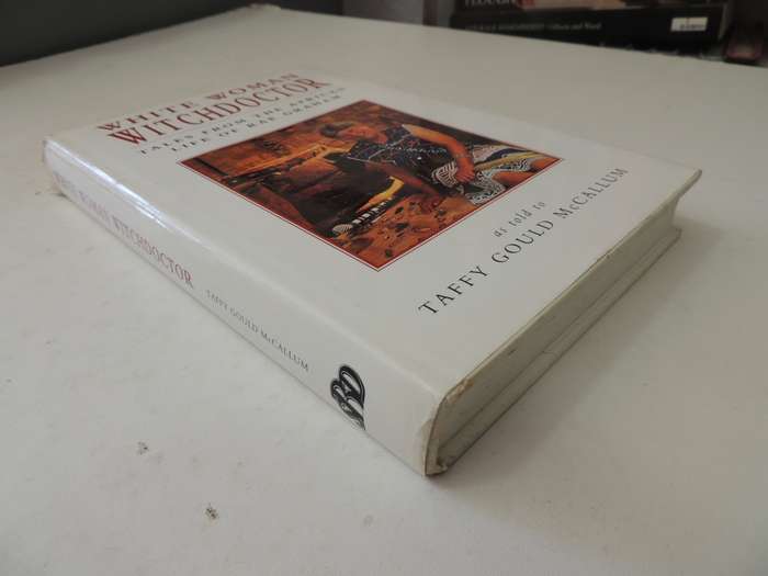 White Woman Witchdoctor, Tales from the African Life of Rae Graham - Taffy Gould McCallum