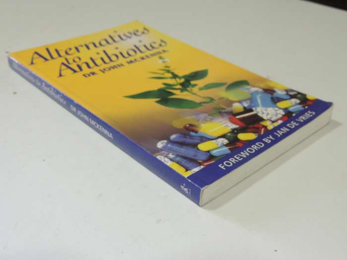 Alternatives to Antibiotics - Dr John Mckenna