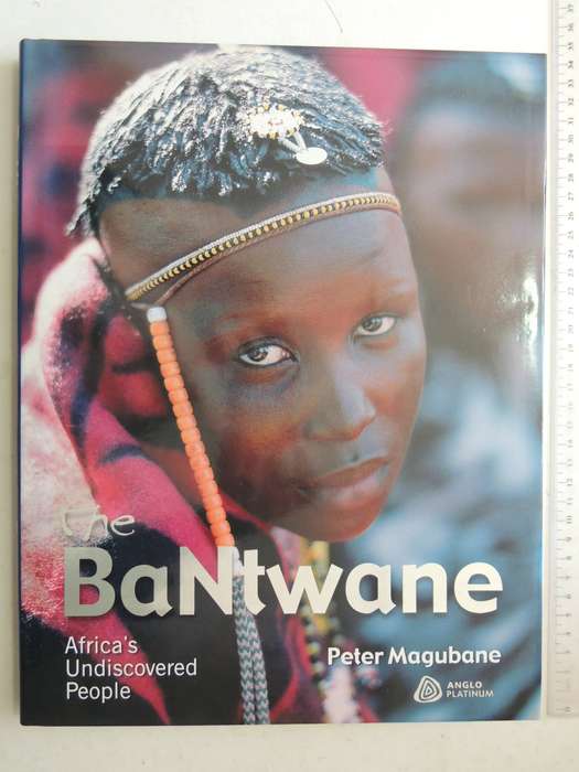 The BaNtwane: Africa's Undiscovered People  - Peter Magubane