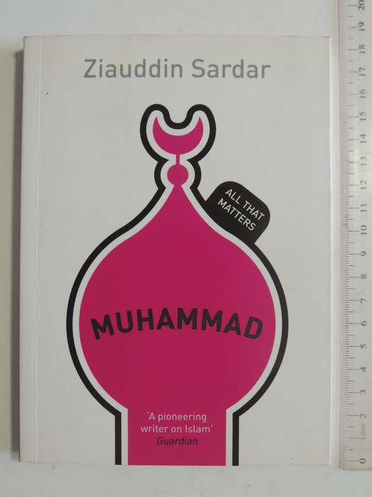 Muhammad: All That Matters- Ziauddin Sardar