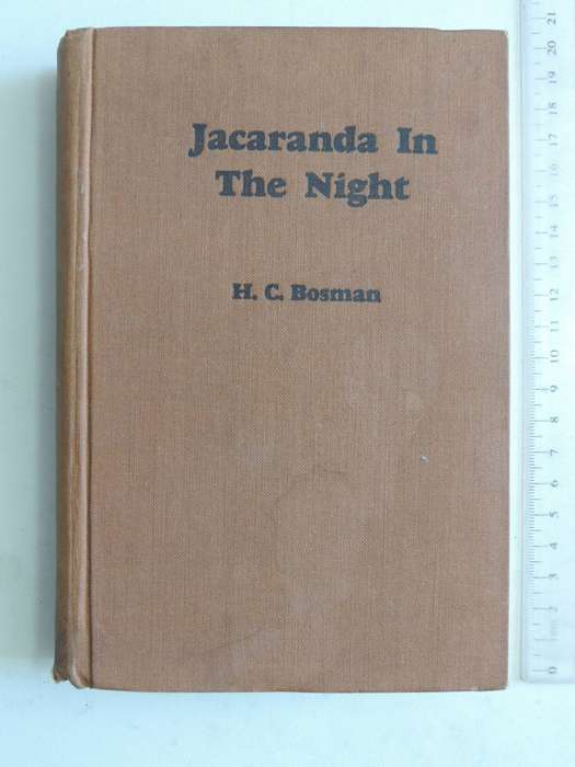 Jacaranda In The Night   - H.C. Bosman   1st Edition 1947