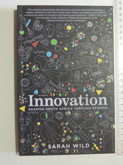 Innovation: Shaping South Africa Through Science- Sarah Wild