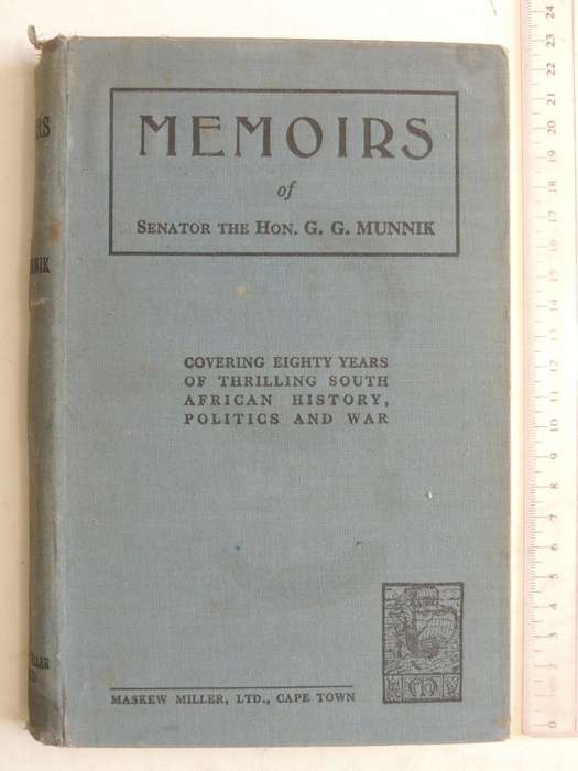 Memoirs Of Senator   -  The Hon. G.G. MunnikCirca  1934