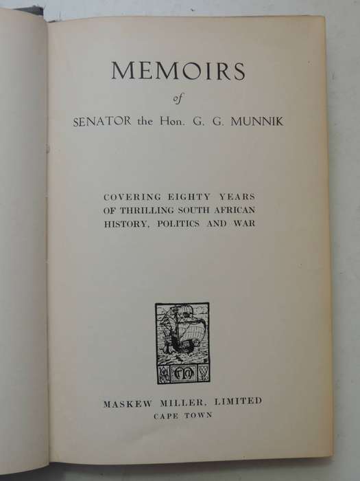Memoirs Of Senator   -  The Hon. G.G. MunnikCirca  1934
