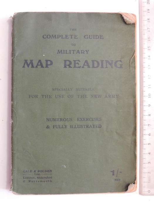 The Complete Guide To Military Map Reading: Specially Suitable For The Use Of The New Army3rd  1917