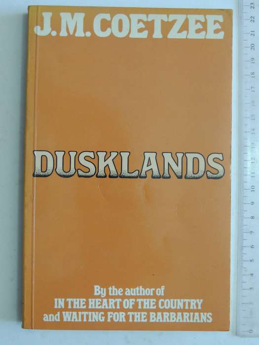 Dusklands - J.M. Coetzee     (1st P/B edition 1982)