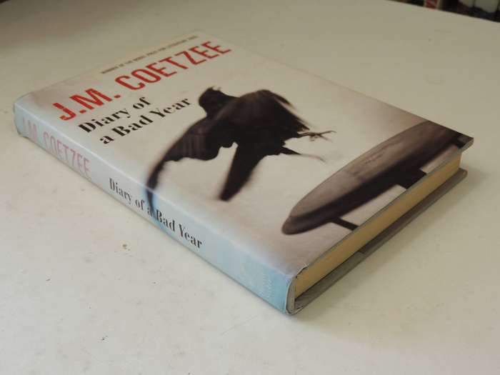 Diary Of A Bad Year  - J.M. Coetzee    (1st Edition 2007)