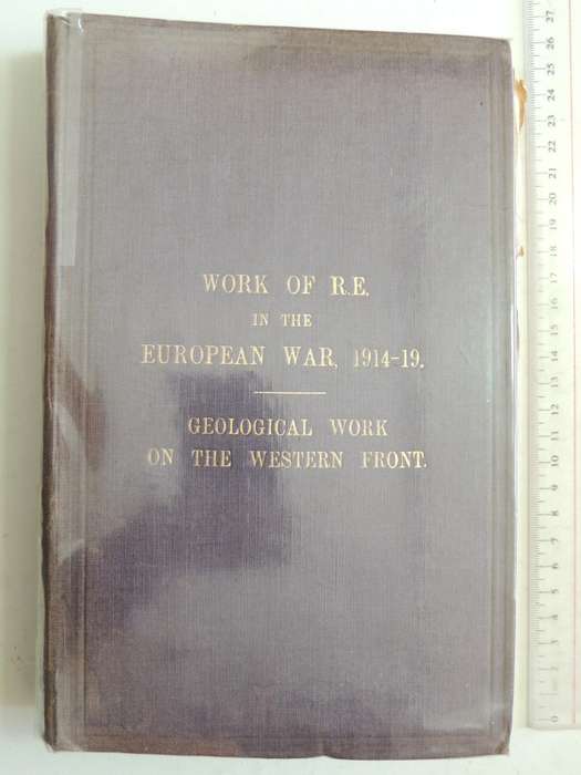 The Work Of RE In The European War 1914-19 Vol 5 Geological Work On The Western Front1922 1st Ed