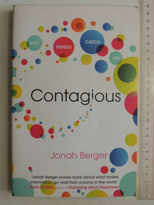 Contagious: Why Things Catch On - Jonah Berger