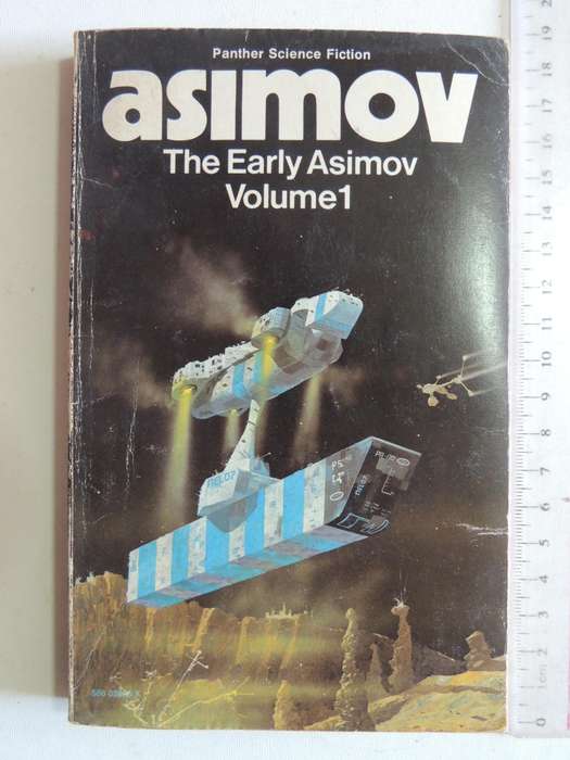 The Early Asimov - or, Eleven Years of Trying Volume 1 - Isaac Asimov