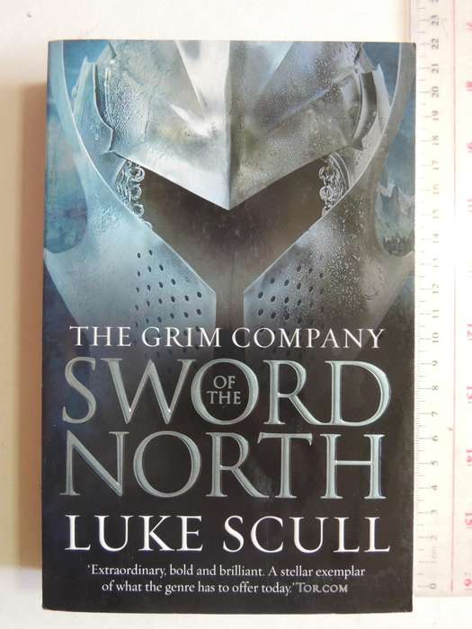 The Grim Company - Sword of the North -  Luke Scull