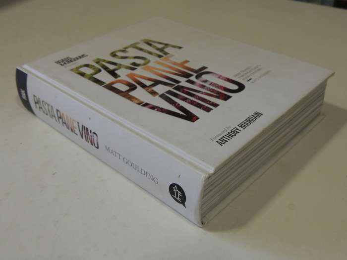 Roads & Kingdoms Presents   Pasta Pane Vino: Deep Travels Through Italy's Food Culture - Matt Gouldi