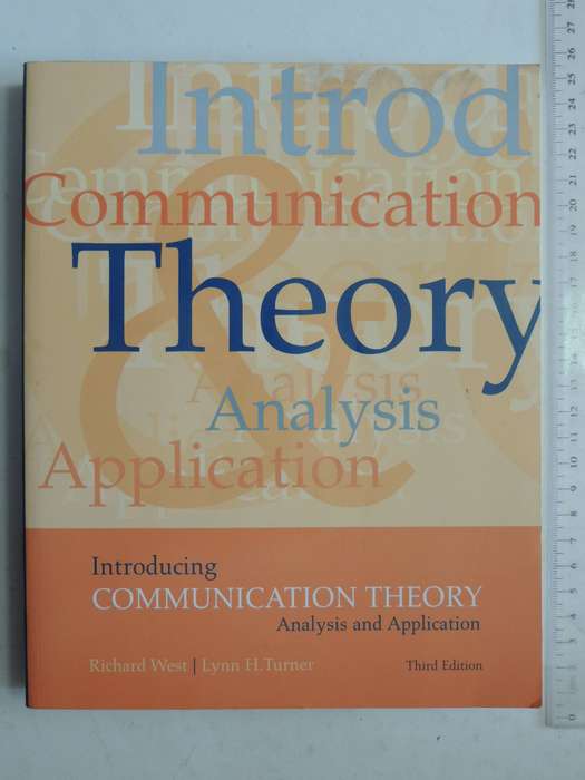 Introducing Communication Theory: Analysis And application - Richard West & Lynn H. Turner