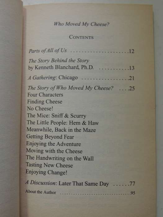 Who Moved My Cheese: Dealing with Change in Work and Life by Dr. Spencer Johnson