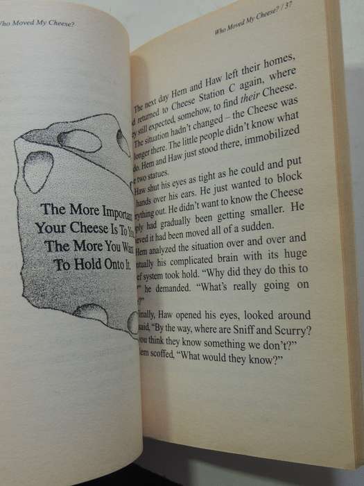 Who Moved My Cheese: Dealing with Change in Work and Life by Dr. Spencer Johnson